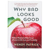Image of Why Bad Looks Good