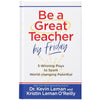 Image of Be a Great Teacher by Friday