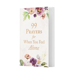 99 Prayers for When You Feel Alone (LIMIT ONE PER PERSON)