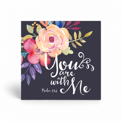 You Are With Me Magnet 2" x 2" (Ships around 10-12-26)