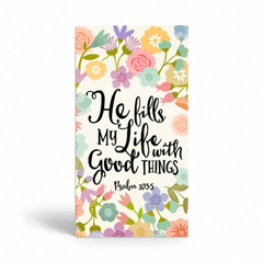 He Fills My Life Magnet 1.5" x 3" (Ships around 10-12-26)
