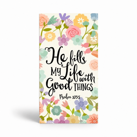 He Fills My Life Magnet 1.5" x 3" (Ships around 10-12-26)