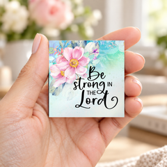 Be Strong In The Lord Magnet 2