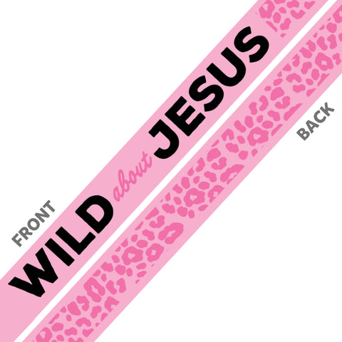 Inspiration Bracelet - Wild About Jesus - Pink