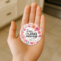 I Am With You Always Circle Magnet 2.5