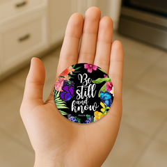 Be Still Circle Magnet 2.5