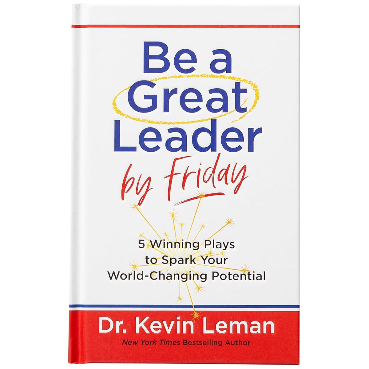 Be a Great Leader by Friday