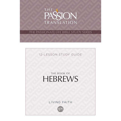 The Passion Translation The Book of Hebrews
