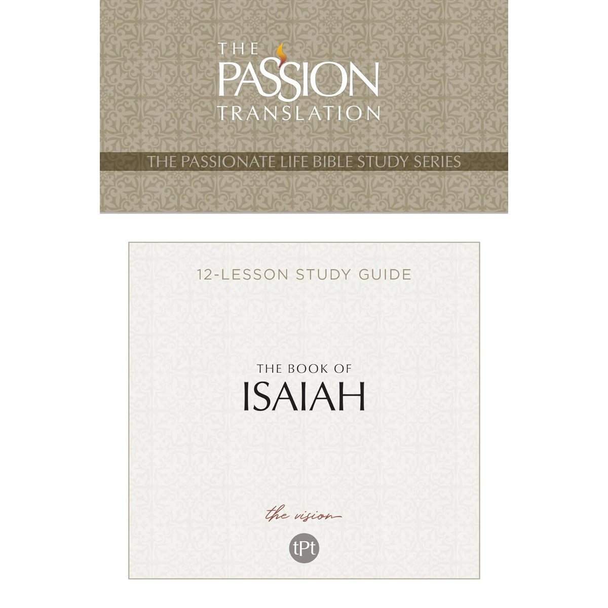 The Passion Translation The Book of Isaiah