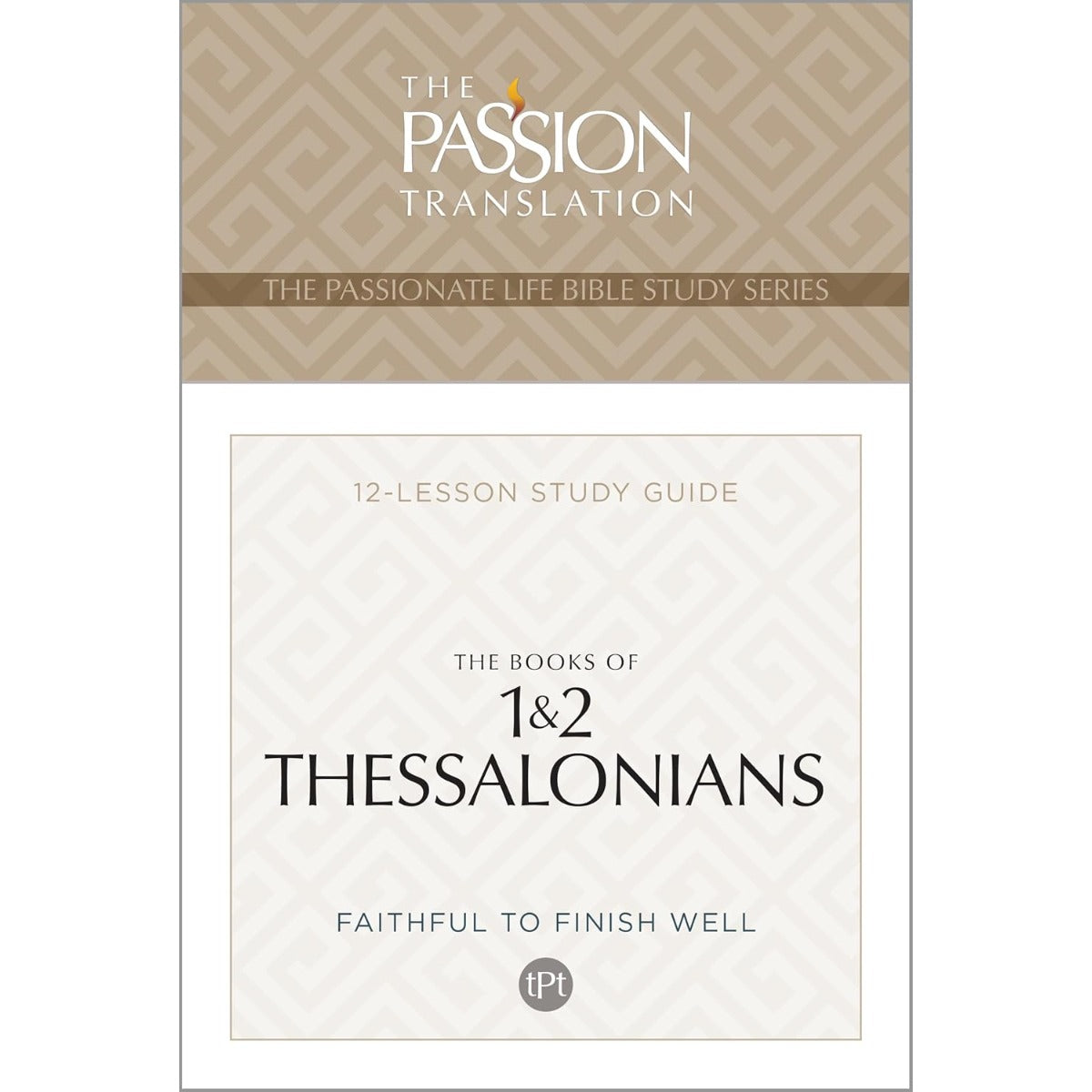 The Passion Translation The Books of 1 & 2 Thessalonians