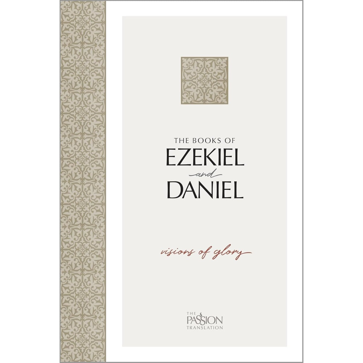 The Books of Ezekiel and Daniel
