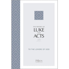 The Passion Translation Luke & Acts (2020 edition)