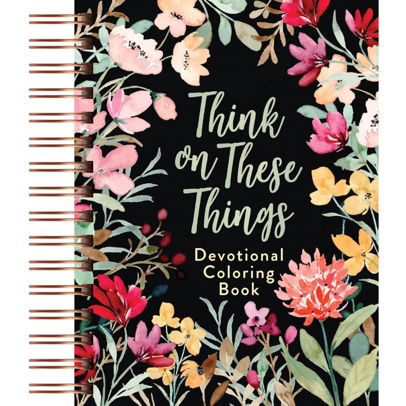 Think on These Things (Devotional Coloring Book)