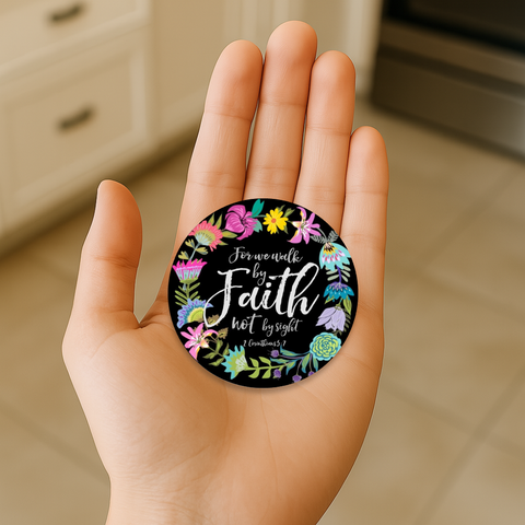 Walk By Faith Circle Magnet 2.5"