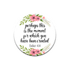 Image of Perhaps This Is The Moment Circle Magnet 2.5"