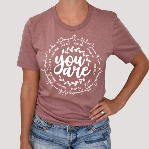 You Are... T-Shirt